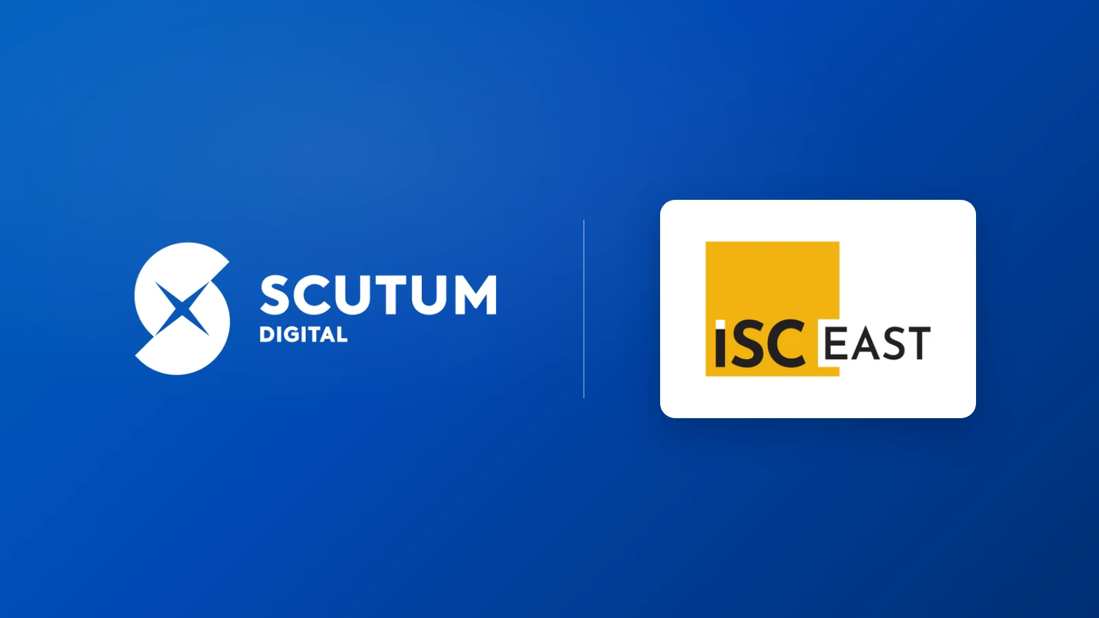 Meet Scutum Digital at ISC East 2026, Booth 537